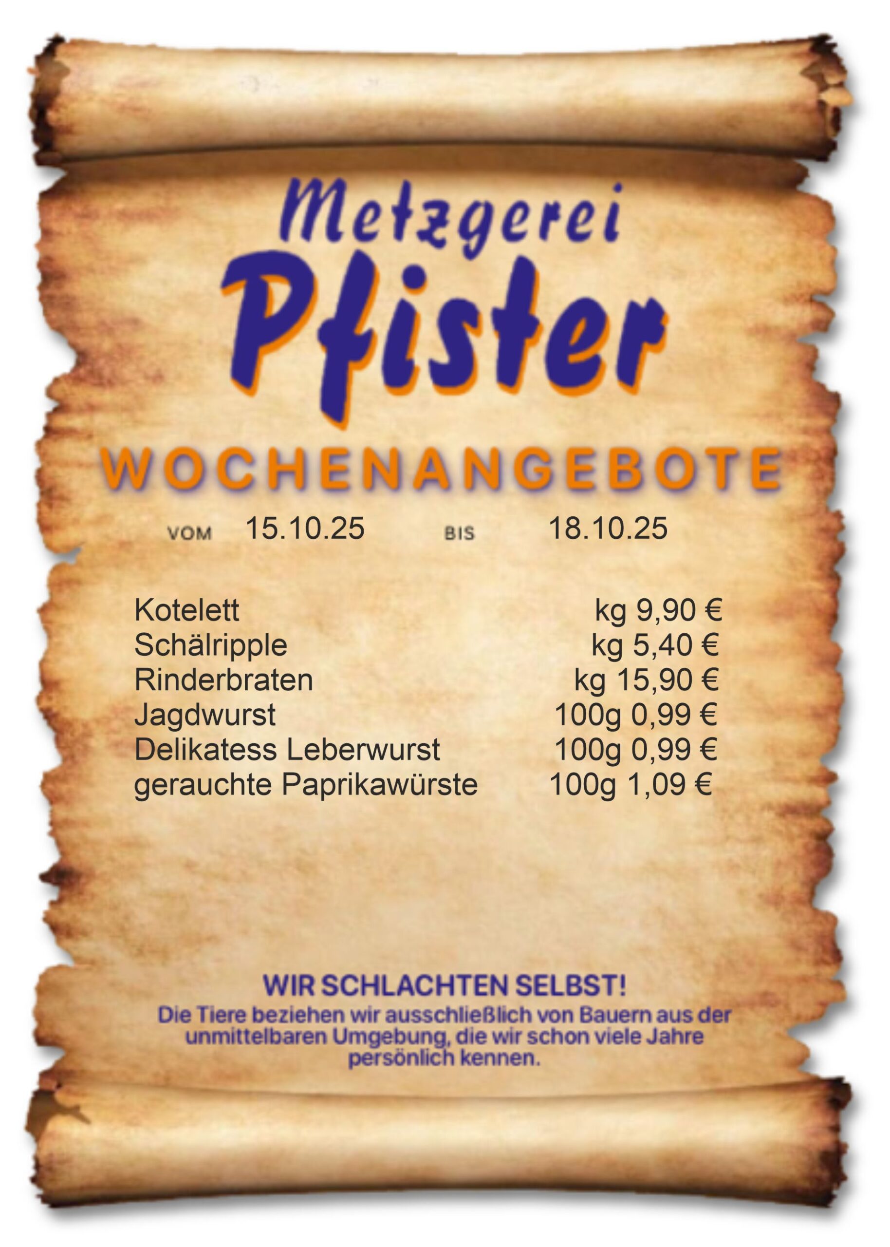 Speiseplan der Metzgerei Pfister in Burladingen. 22.07.-25.07.2025 Josengasse 4 72393 Burladingen +49 (0) 7475 203