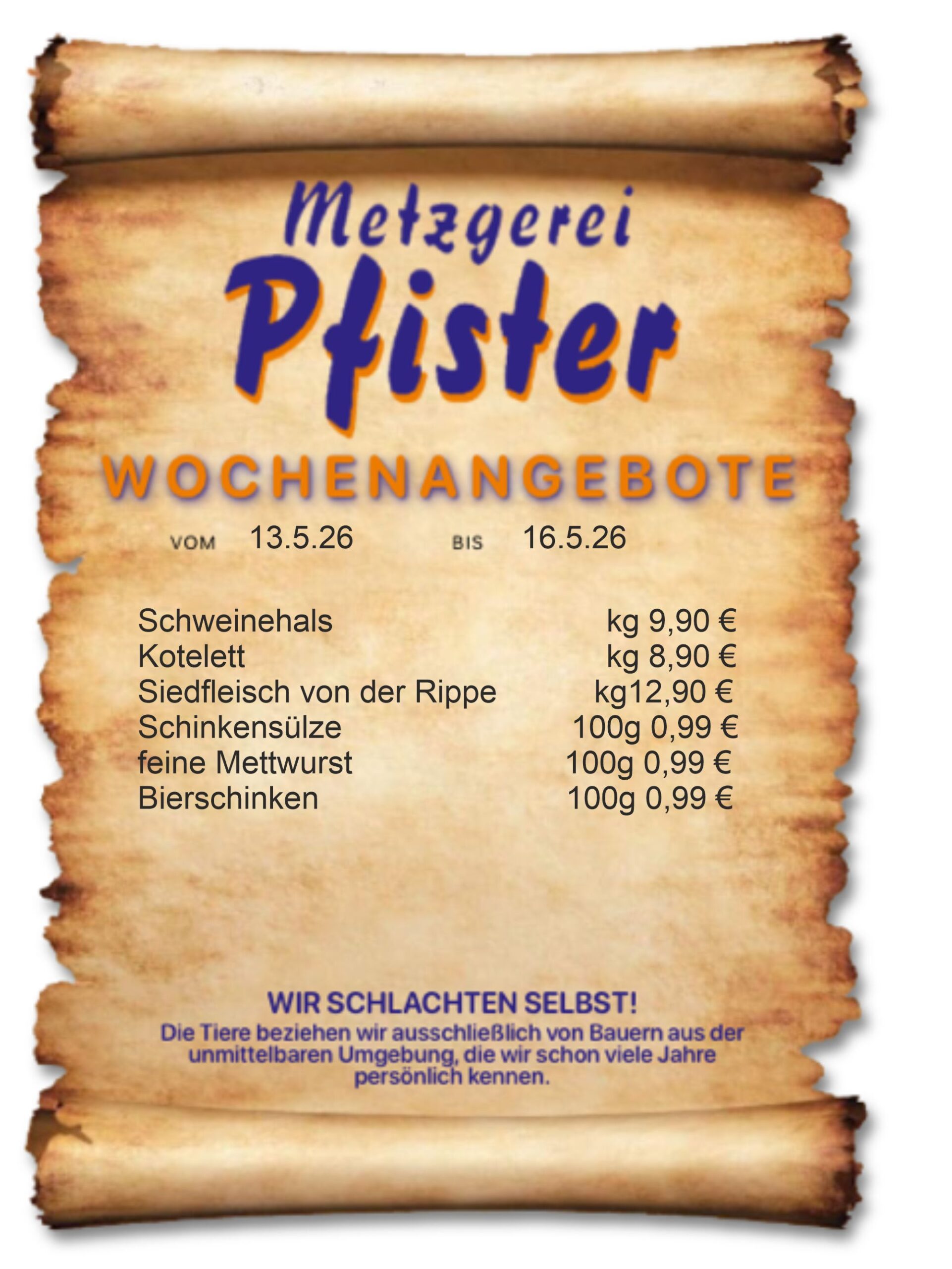 Speiseplan der Metzgerei Pfister in Burladingen. 22.07.-25.07.2025 Josengasse 4 72393 Burladingen +49 (0) 7475 203
