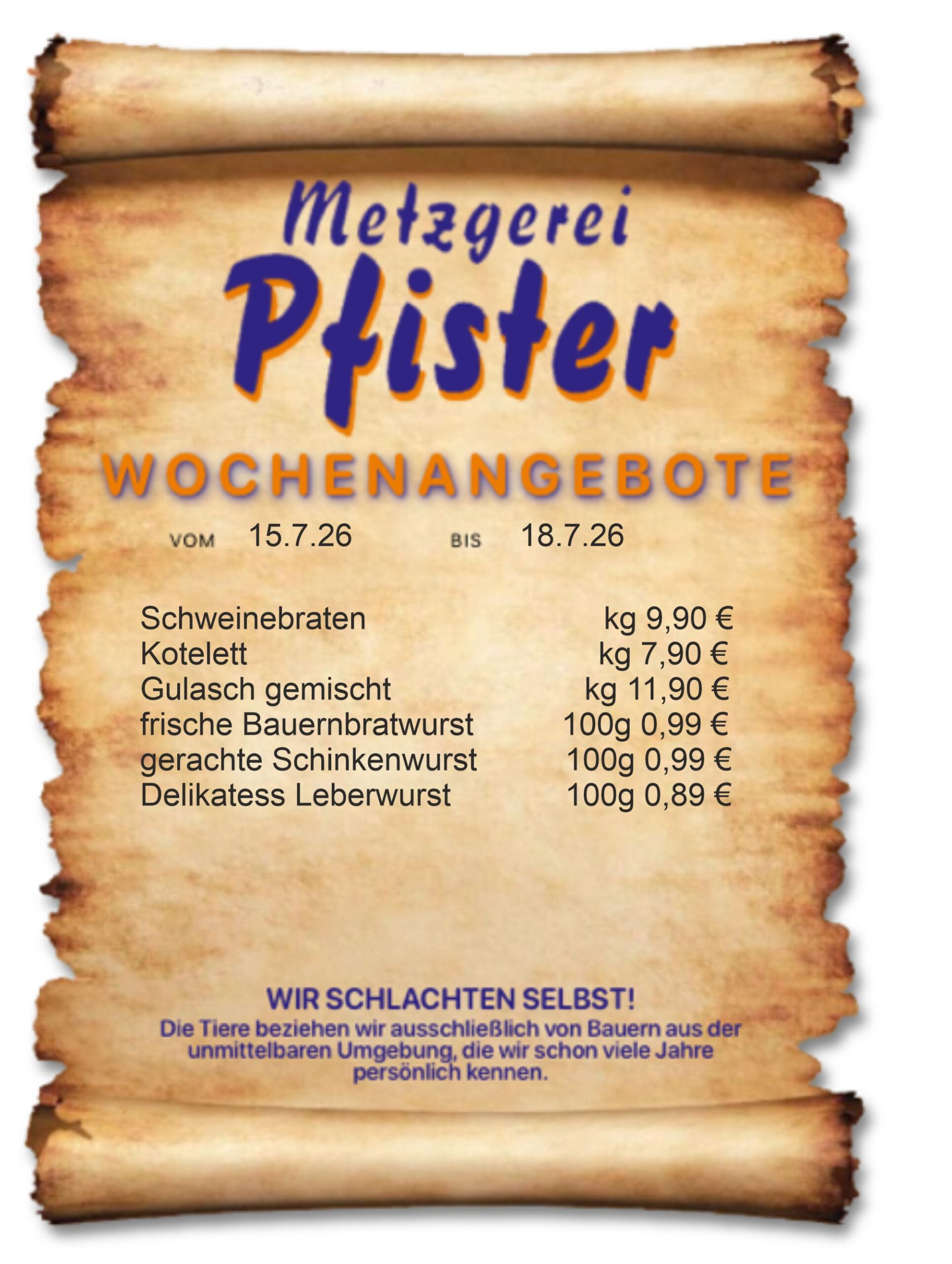 Speiseplan der Metzgerei Pfister in Burladingen. 22.07.-25.07.2025 Josengasse 4 72393 Burladingen +49 (0) 7475 203