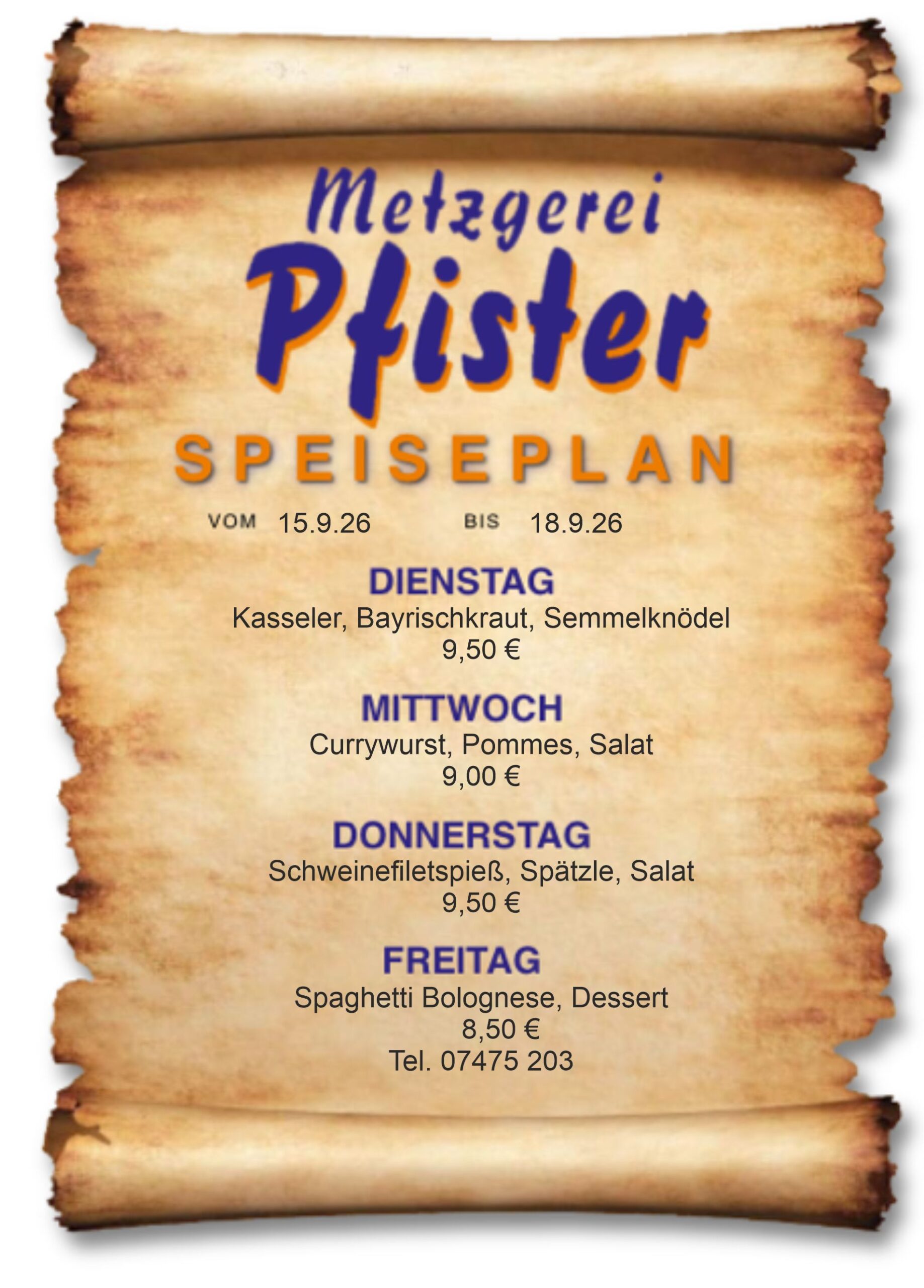 Menüplan Homepage 1 Speiseplan der Metzgerei Pfister in Burladingen. 22.07.-25.07.2025 Josengasse 4 72393 Burladingen +49 (0) 7475 203