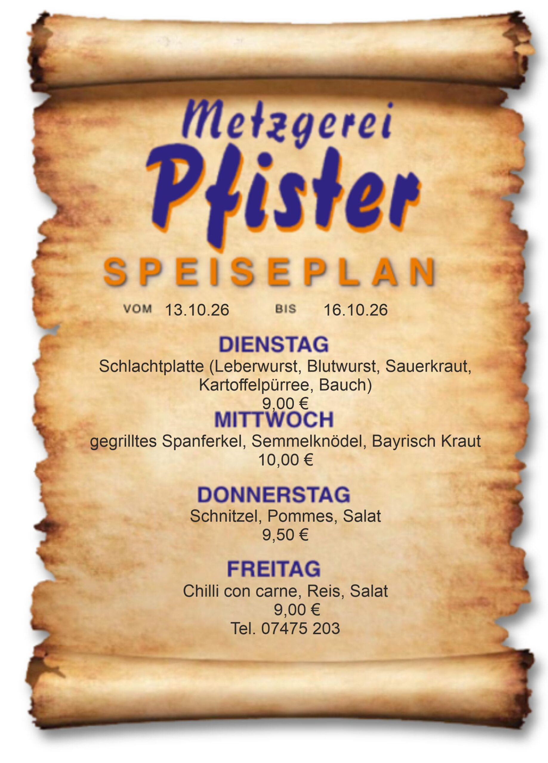 Menüplan Homepage 1 Speiseplan der Metzgerei Pfister in Burladingen. 22.07.-25.07.2025 Josengasse 4 72393 Burladingen +49 (0) 7475 203